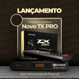 Alphasat TX PRO - Lan�amento